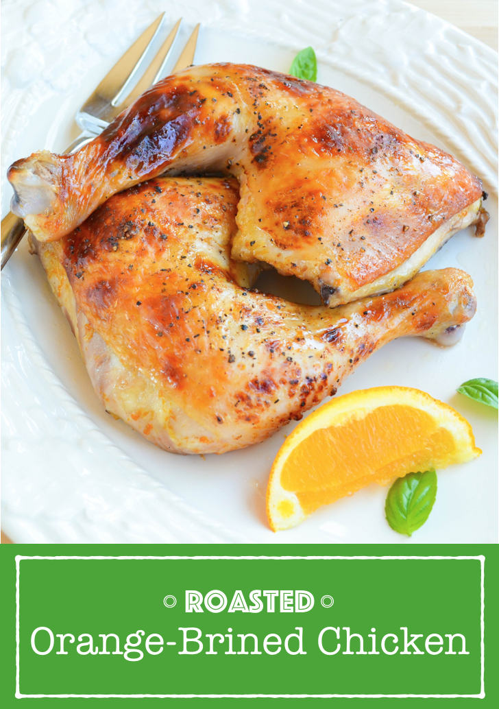 Roasted Orange-Brined Chicken | Michelle Dudash, RDN